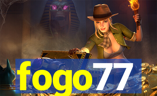 fogo77