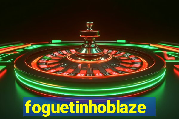 foguetinhoblaze