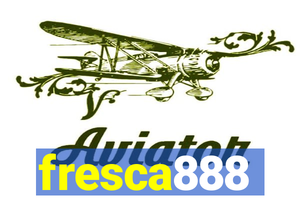 fresca888