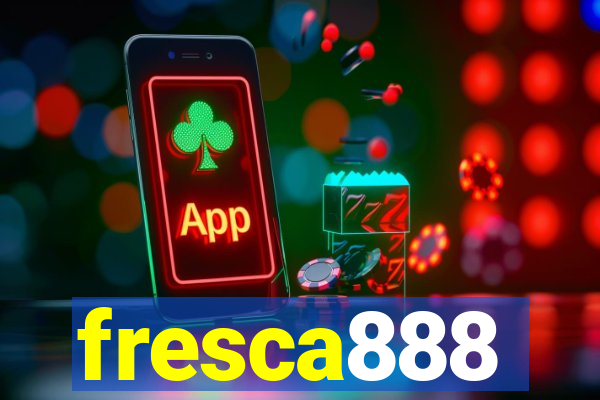 fresca888