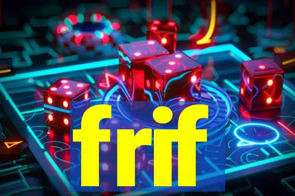 frif