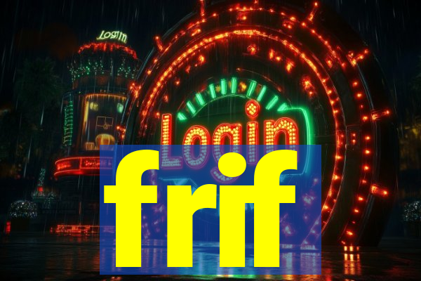 frif