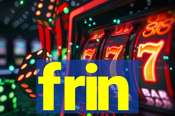 frin