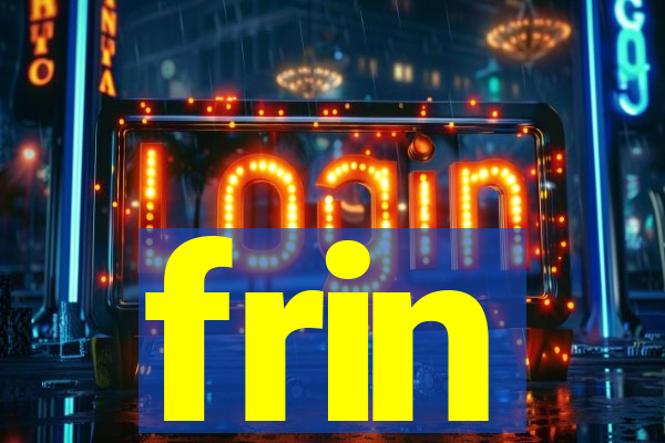 frin