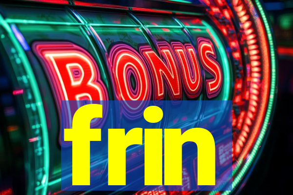 frin