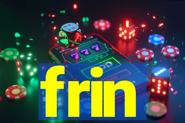 frin