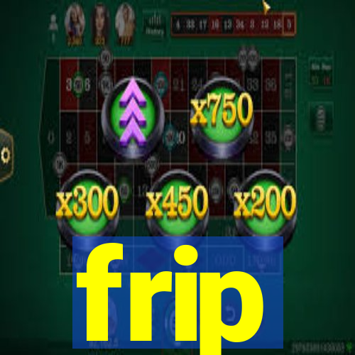 frip