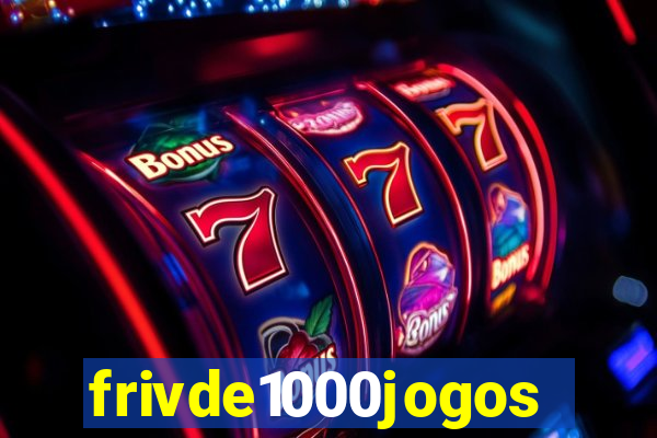 frivde1000jogos