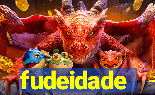 fudeidade