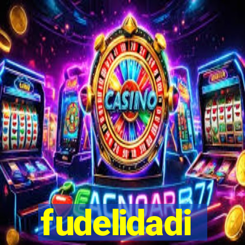 fudelidadi