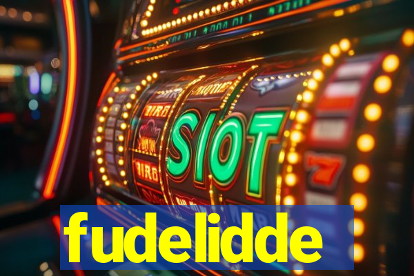 fudelidde