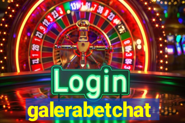 galerabetchat