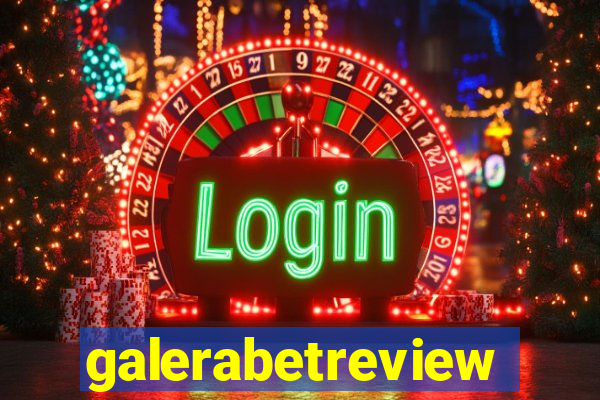 galerabetreview