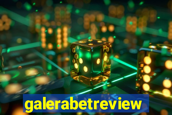 galerabetreview