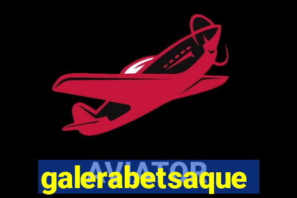 galerabetsaque