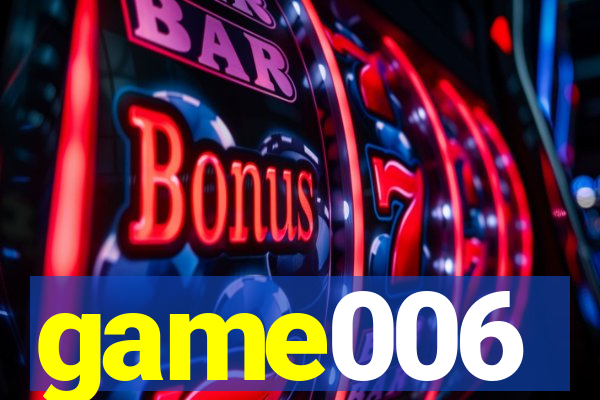 game006