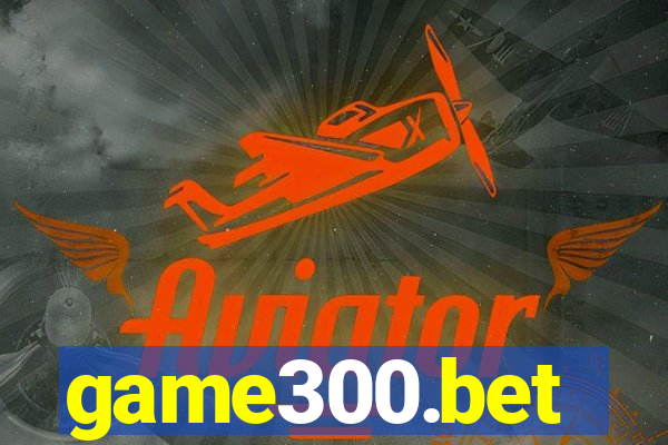 game300.bet