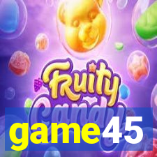 game45