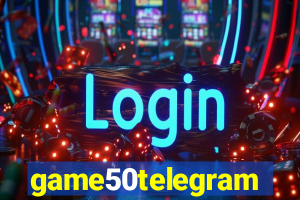 game50telegram