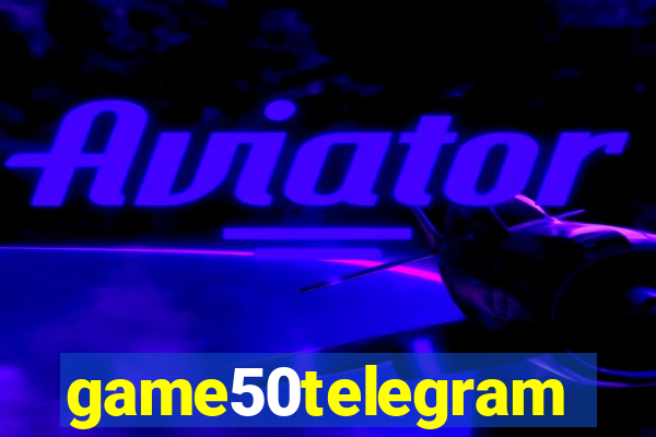 game50telegram