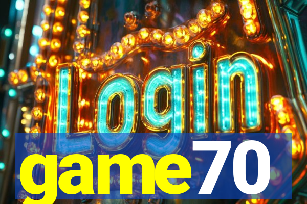 game70