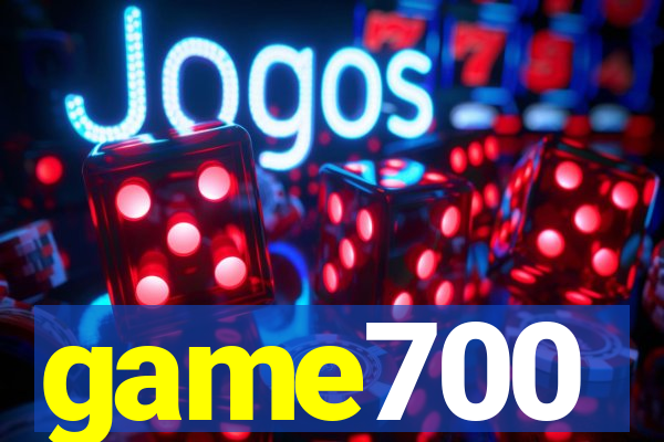 game700