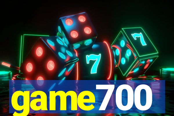 game700