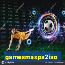 gamesmaxps2iso