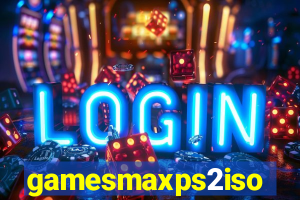 gamesmaxps2iso