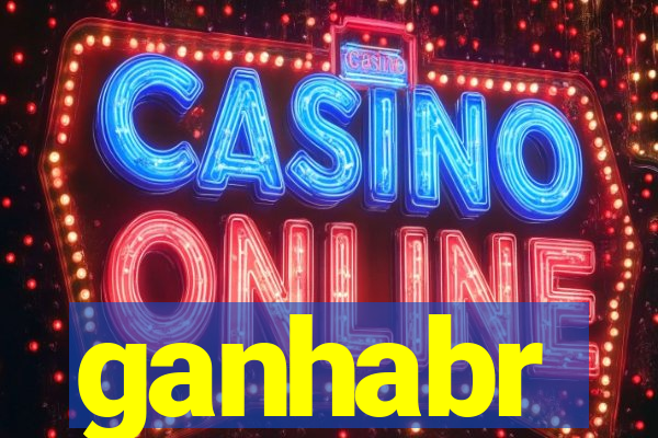 ganhabr