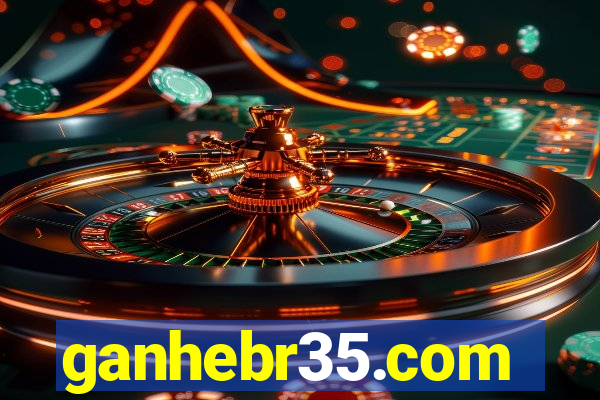 ganhebr35.com
