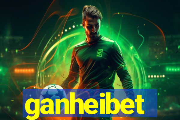 ganheibet