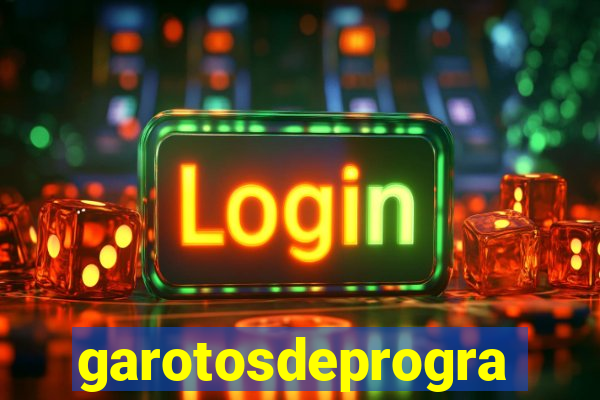 garotosdeprogramas