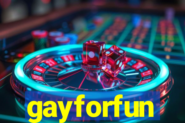 gayforfun
