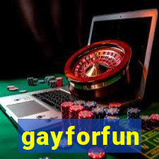 gayforfun