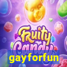 gayforfun