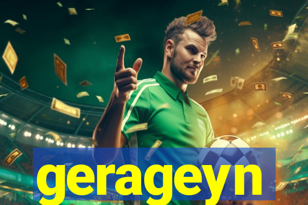 gerageyn