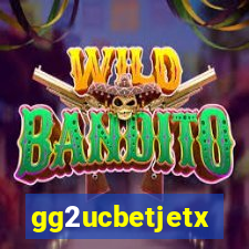 gg2ucbetjetx