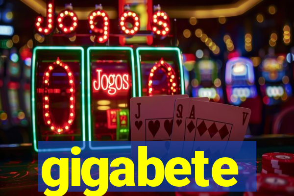 gigabete