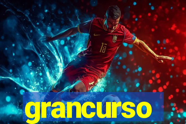 grancurso