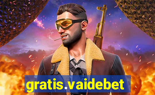 gratis.vaidebet