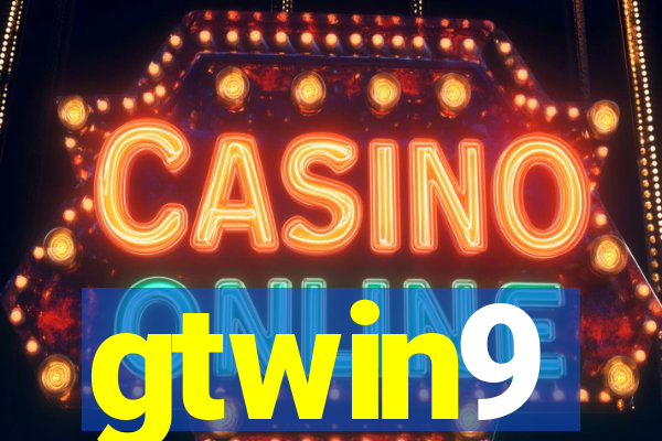 gtwin9