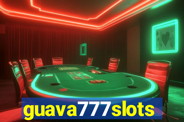 guava777slots