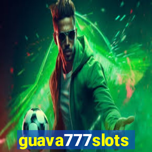 guava777slots