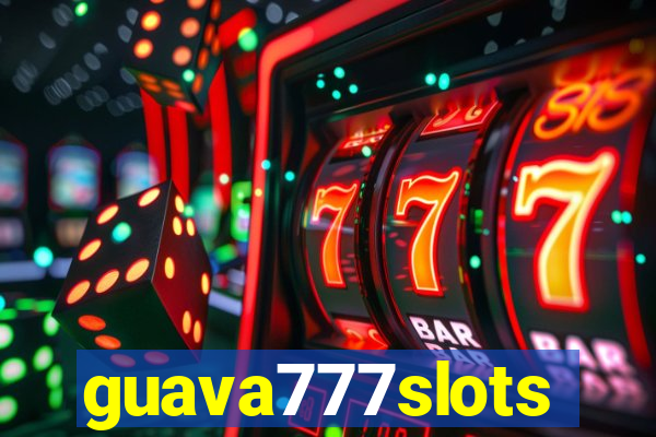 guava777slots