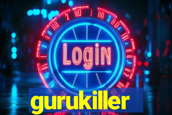 gurukiller