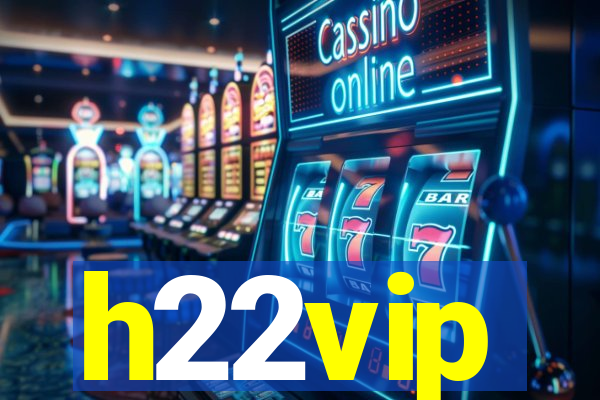 h22vip