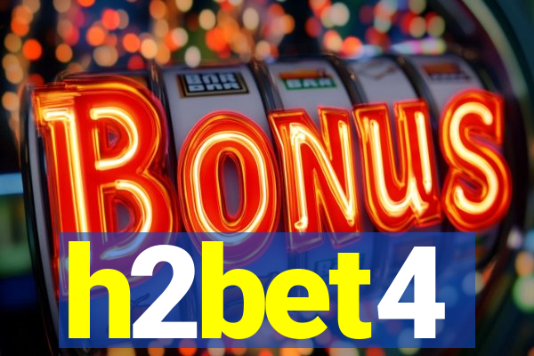 h2bet4
