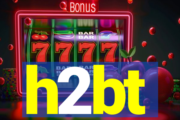 h2bt