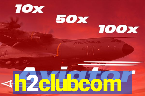h2clubcom